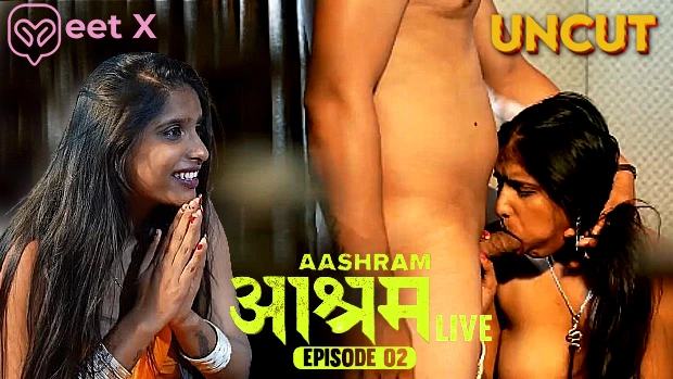 Aashram LIVE – P02 2024 Hindi Uncut Web Series MeetxLive