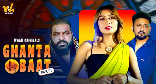 Ghanta Ki Baat S01E01 2024 Hot Web Series Waah