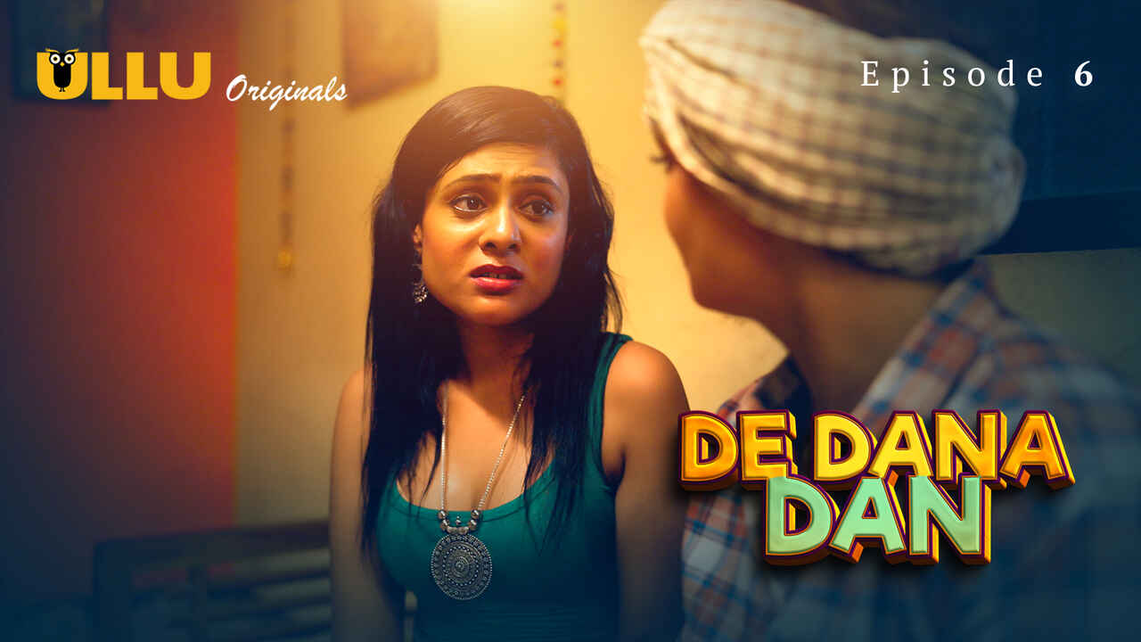 De Dana Dan  – S01E06 – 2024 – Hindi Hot Web Series – Ullu App