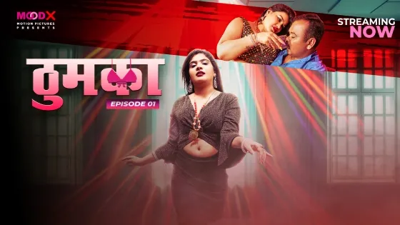 Thumka 2024 Hindi Uncut Hot Web Series Episode 1 – Moodx Originals