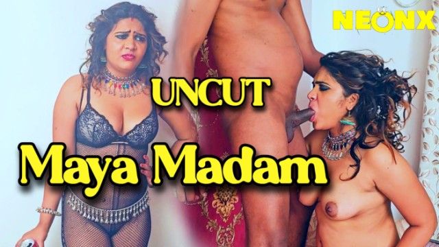Maya Madam 2024 Neonx Originals Hindi Uncut Hot Short Video