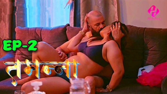 Tammana 2024 HulChul Hindi Sex Web Series S01E02