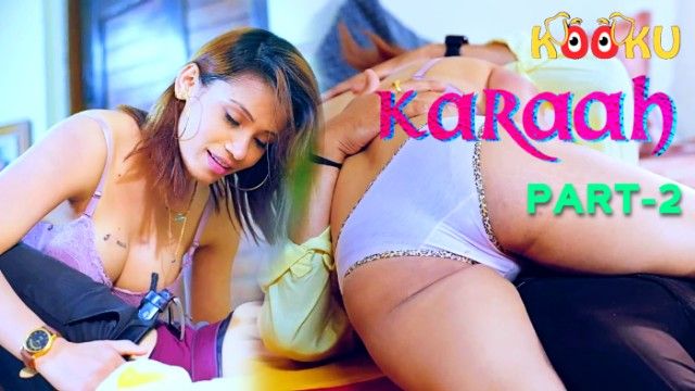 Karaah 2024 Kooku Hindi Sex Web Series S01E02
