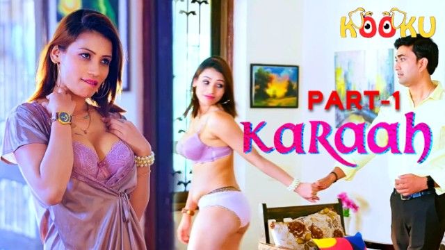 Karaah 2024 Kooku Hindi Sex Web Series S01E01