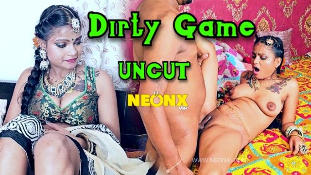 Dirty Game 2024 NeonX xxx Hindi Uncut Porn Video
