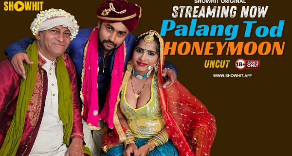 Palang Tod Honeymoon 2024 Showhit xxx Hindi Uncut Porn Video
