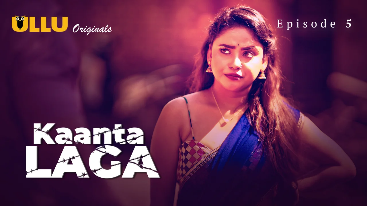 Kaanta Laga 2024 Ullu Hindi Sex Web Series S01E05