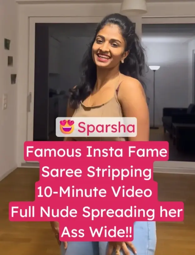 xhamster Insta Famous Sparsha Saree Stripping Goes Fully Nude, Spreads Ass Wide & Fingers Pussy