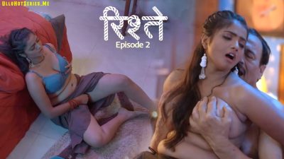 Ristey EP02 Kahaniplay Hindi Porn Web Series 2025